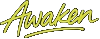 Awaken